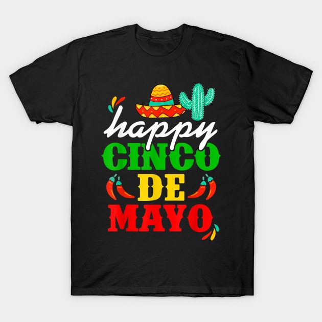 Happy 5 De Mayo Cinco de Mayo Viva Mexico 5 De Mayo T-Shirt by samirysf